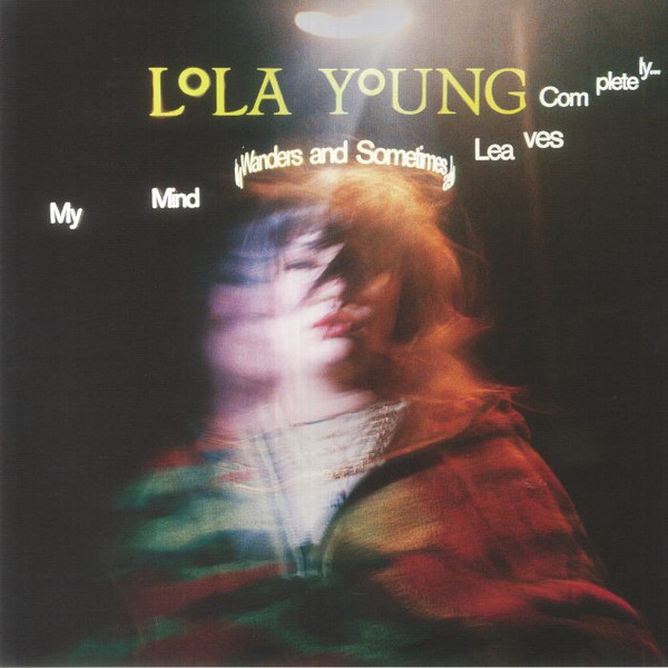 Lola Young - My Mind Wanders And Sometimes Leaves Completely 1 Lola Young - My Mind Wanders And Sometimes Leaves Completely
