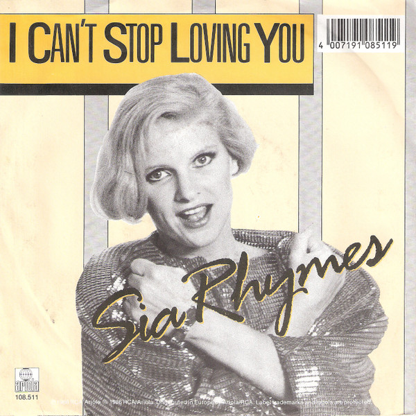 Sia Rhymes - I Can't Stop Loving You 2 Sia Rhymes - I Can't Stop Loving You