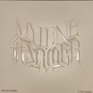 Mylène Farmer - À Tout Jamais