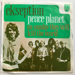 Ekseption - Peace Planet / On Sunday They Will Kill The World