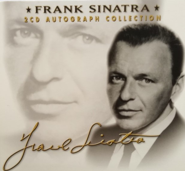 Frank Sinatra - 2cd Autograph Collection 1 Frank Sinatra - 2cd Autograph Collection
