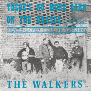 The Walkers (2) - There's No More Corn On The Brasos