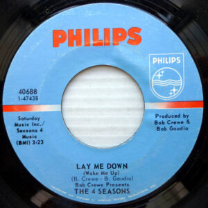 The Four Seasons - Lay Me Down / Heartaches And Raindrops