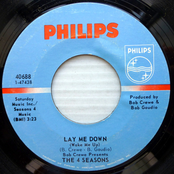 The Four Seasons - Lay Me Down / Heartaches And Raindrops 1 The Four Seasons - Lay Me Down / Heartaches And Raindrops