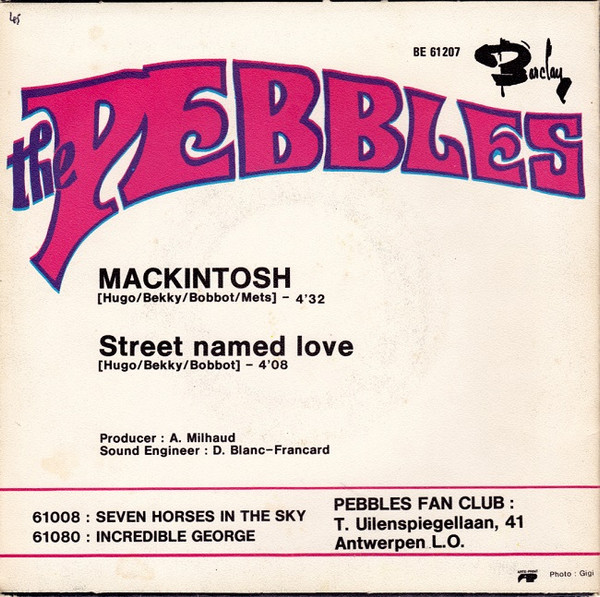 The Pebbles - Mackintosh / Street Named Love 2 The Pebbles - Mackintosh / Street Named Love