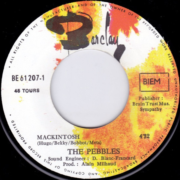 The Pebbles - Mackintosh / Street Named Love 3 The Pebbles - Mackintosh / Street Named Love