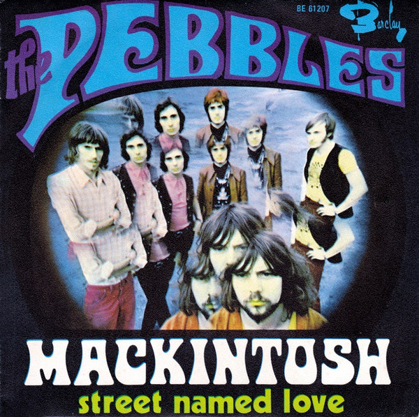 The Pebbles - Mackintosh / Street Named Love 1 The Pebbles - Mackintosh / Street Named Love