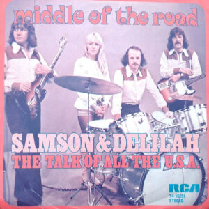 Middle Of The Road - Samson & Delilah