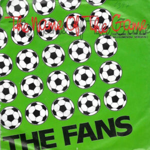 The Fans - The Name Of The Game