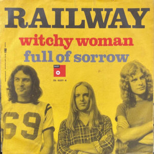 Railway (4) - Witchy Woman / Full Of Sorrow