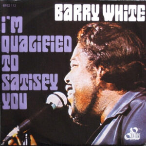 Barry White - I'm Qualified To Satisfy You