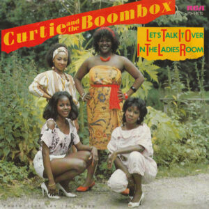 Curtie And The Boombox - Let's Talk It Over In The Ladies' Room