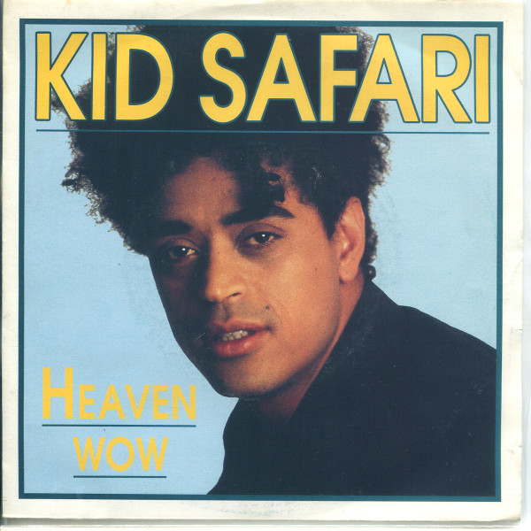 Kid Safari - Heaven / Wow 1 Kid Safari - Heaven / Wow