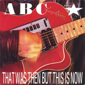 ABC - That Was Then But This Is Now