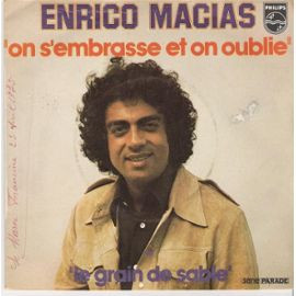 Enrico Macias - On S'Embrasse Et On Oublie / Le Grain De Sable