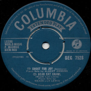 Albert Ammons - Shout For Joy / Bear Cat Crawl / Cafe Society Rag / Honky Tonk Train Blues