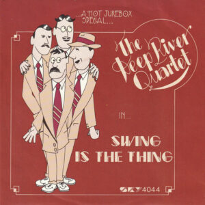 Deep River Quartet - Swing Is The Thing