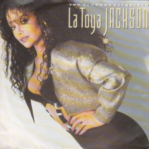 La Toya Jackson - You're Gonna Get Rocked
