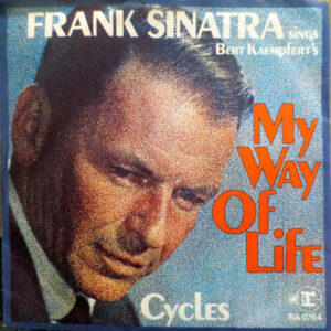 Frank Sinatra - My Way Of Life / Cycles