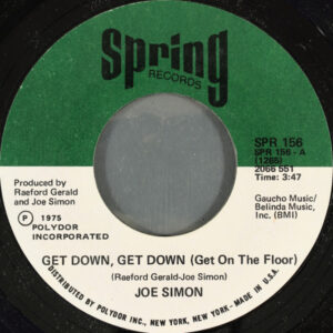 Joe Simon - Get Down, Get Down (Get On The Floor) / In My Baby's Arms