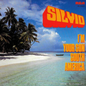 Silvio (3) - I'm Your Son South America