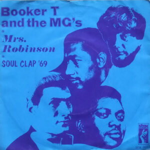 Booker T & The MG's - Mrs. Robinson