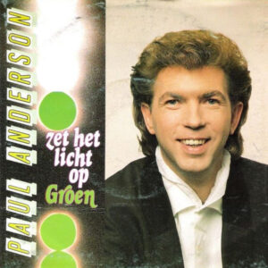 Paul Anderson (2) - Zet Het Licht Op Groen
