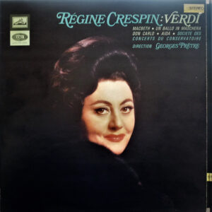 Régine Crespin - Macbeth ● Un Ballo In Maschera ● Don Carlo ● Aida