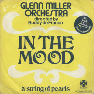 The Glenn Miller Orchestra - In The Mood