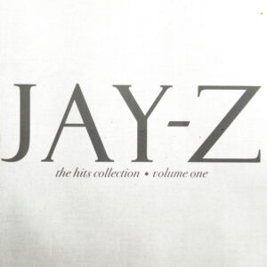 Jay-Z - The Hits Collection ◆ Volume One