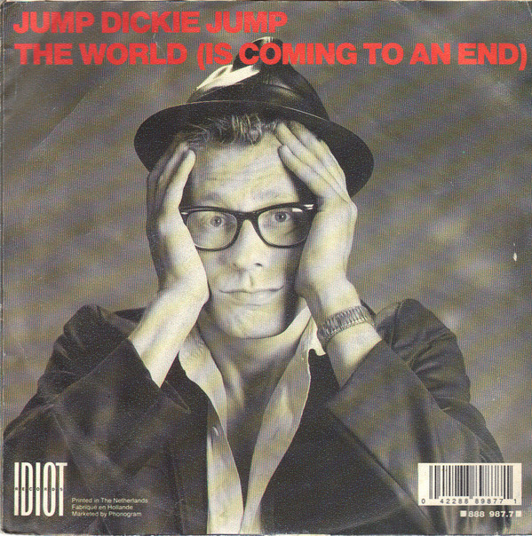 Jump Dickie Jump - The World (Is Coming To An End) 2 Jump Dickie Jump - The World (Is Coming To An End)