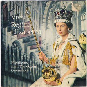 No Artist - Vivat Regina Elizabetha - Highlights From The Queen's Coronation