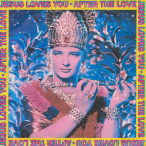 Jesus Loves You - After The Love