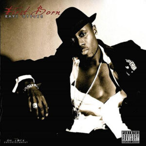 Kaye Styles - First Born