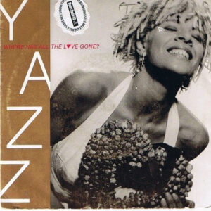Yazz - Where Has All The Love Gone?