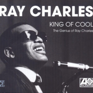 Ray Charles - King Of Cool - The Genius Of Ray Charles