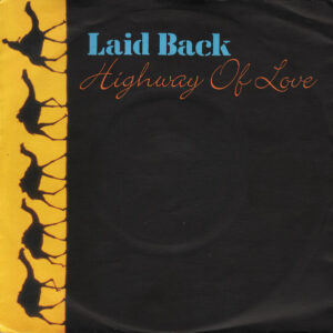 Laid Back - Highway Of Love