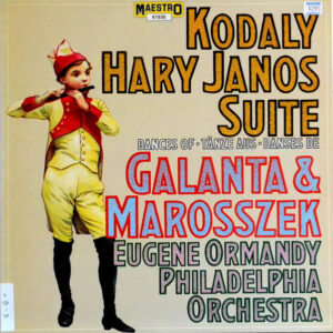 Eugene Ormandy - Háry János Suite / Dances Of Marosszek & Galanta