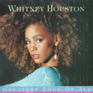 Whitney Houston - Greatest Love Of All