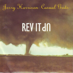 Jerry Harrison: Casual Gods - Rev It Up