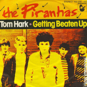 The Piranhas - Tom Hark