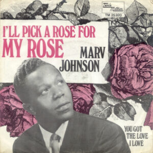 Marv Johnson - I'll Pick A Rose For My Rose
