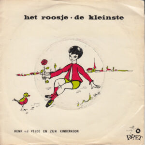 Henk van der Velde - Het Roosje / De Kleinste