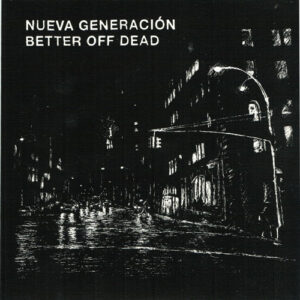 Nueva Generacion (4) - Nueva Generación / Better Off Dead