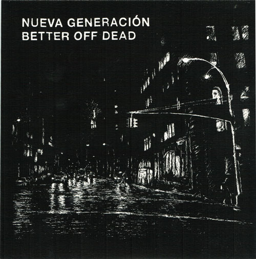 Nueva Generacion (4) - Nueva Generación / Better Off Dead 1 Nueva Generacion (4) - Nueva Generación / Better Off Dead