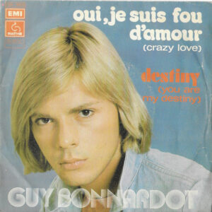 Guy Bonnardot - Oui, Je Suis Fou D'amour = Crazy Love