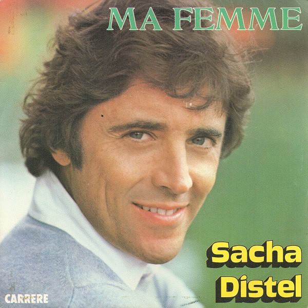 Sacha Distel - Ma Femme 1 Sacha Distel - Ma Femme