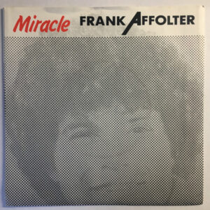 Frank Affolter - Miracle