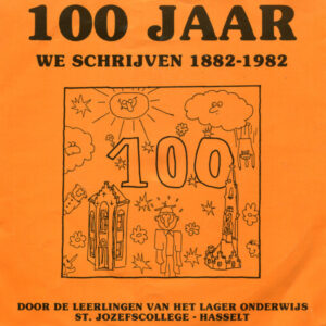 Leerlingen Lager Onderwijs St. Jozefscollege Hasselt - 100 Jaar