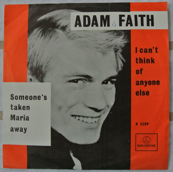 Adam Faith - Someone's Taken Maria Away 1 Adam Faith - Someone's Taken Maria Away